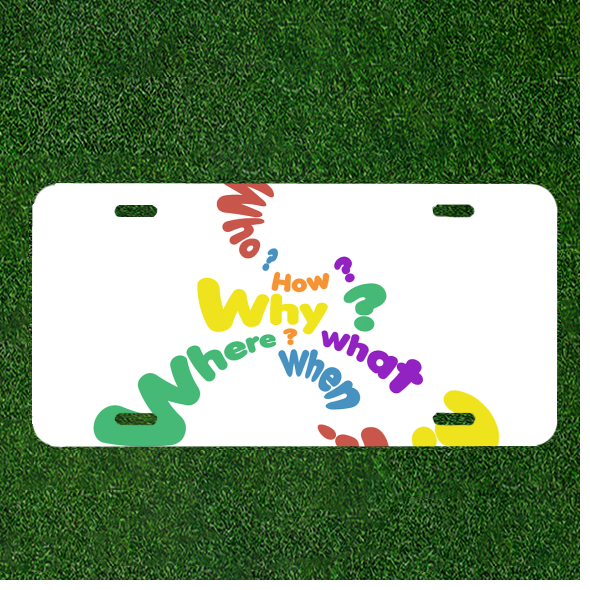 Custom Personalized License Plate Auto Tag With Who How Why Where When What Art