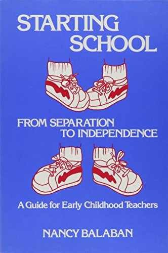 Starting School: From Separation to - Paperback, by Balaban Nancy - Very Good