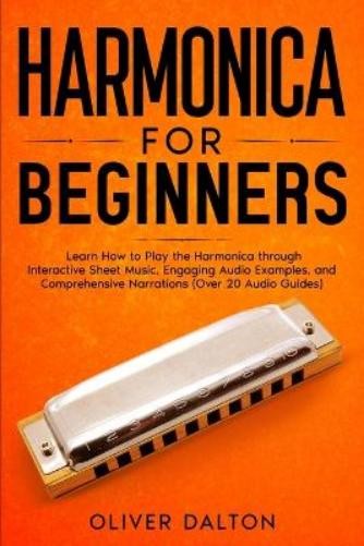 Oliver Dalton Harmonica for Beginners (Paperback)Another great item from Rarewaves USA | Free delivery!