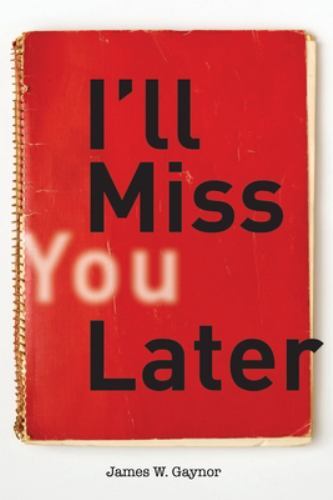 I'll Miss You Later, Like New Used, Free shipping in the US