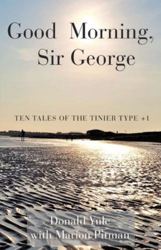 Good Morning, Sir George, Like New Used, Free shipping in the US