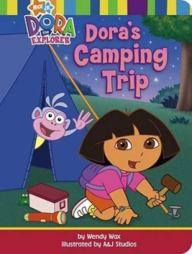 Dora's Camping Trip - Board book By Wendy Wax - GOOD