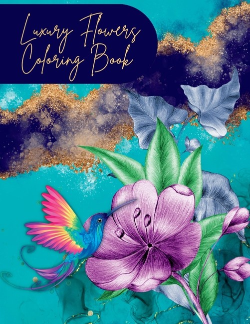 Flowers Coloring Book: Stress Relieving Designs With Flower ...