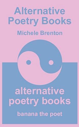 Alternative Poetry Books by Brenton, Michele, Brand New, Free shipping in the US