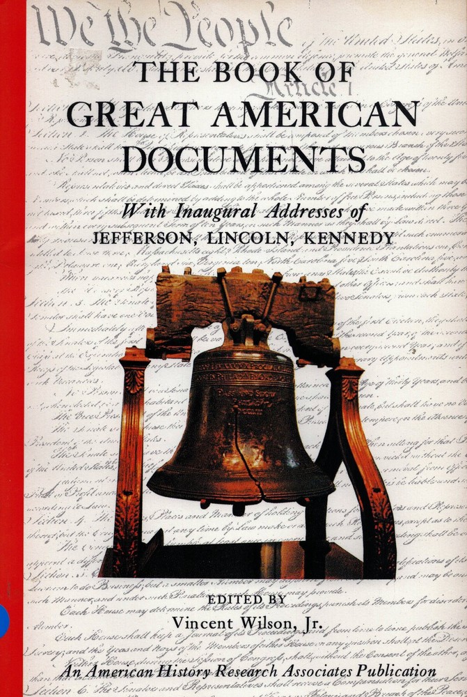 Great American Documents   Independence Constitution Lincoln Jfk Emancipation