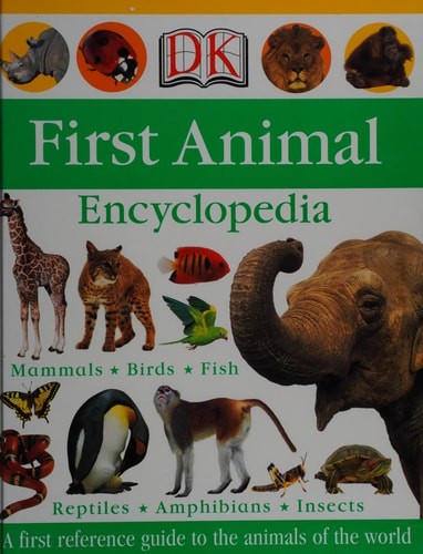 First Animal Encyclopedia (Dk First Reference) by DK Publishing, Good Book