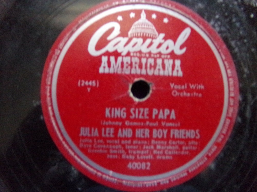 Julia Lee & Her Boy Friends King Size Papa When Youre Smiling Capitol 78 RPM