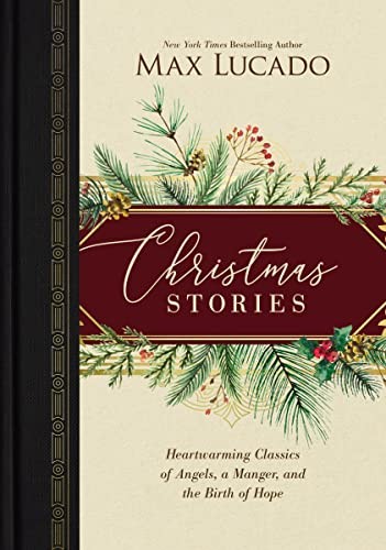 Christmas Stories: Heartwarming Classics of Angels, a Manger, and the Birth of,