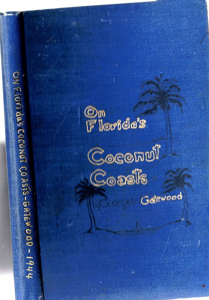 Rare 1944 First Edition Florida Coconut Coast Punta Gorda Captiva Key Largo 1St