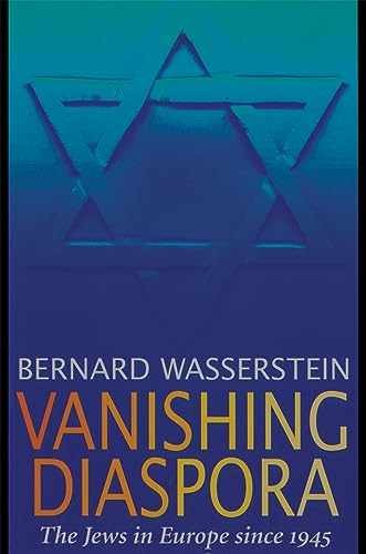 Vanishing Diaspora: The Jews in - Paperback, by Wasserstein Bernard - Very Good