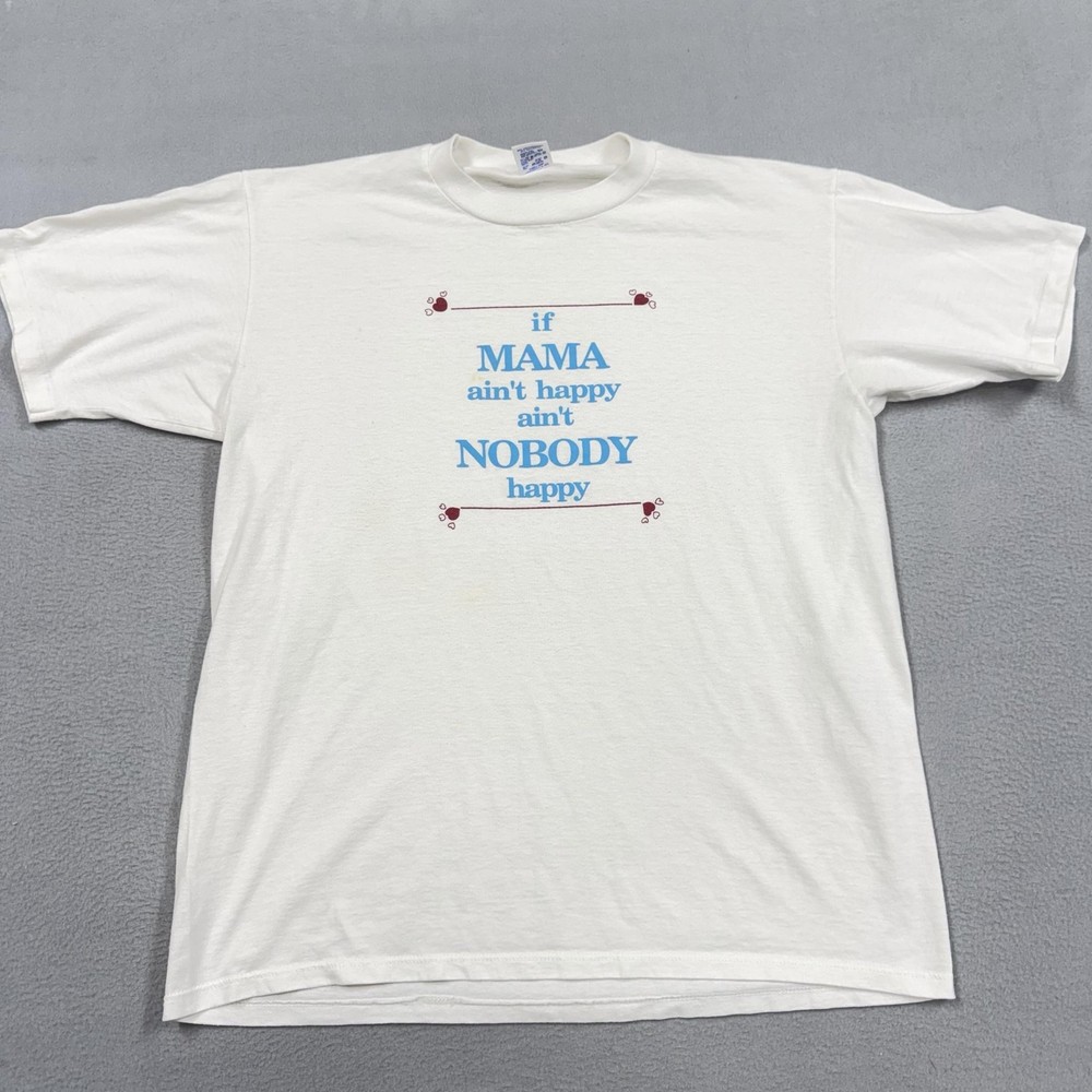 Vintage Jerzees Shirt Mens XL White If Mama Ain't Happy Funny Mom Graphic Tee