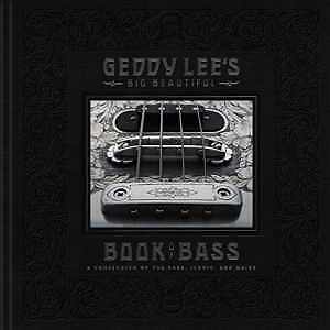Geddy Lee's Big Beautiful Book of Bass - Hardcover, by Lee Geddy - Good
