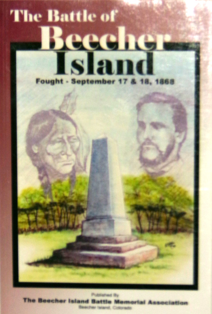The Battle of Beecher Island, Fought September 17, 18, 1868, TP, 1st, 2007, F-
