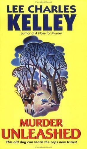 Murder Unleashed by Lee Charles Kelley (2004, Trade Paperback)