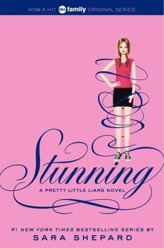 Pretty Little Liars #11: Stunning by Shepard, Sara, Good Book