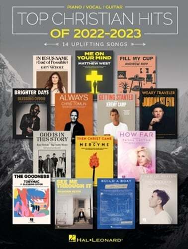 Top Christian Hits of 2022-2023: 14 Uplifting Songs Arranged for Piano/Vocal