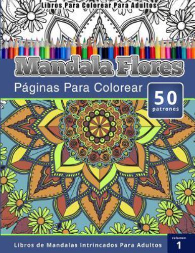 Mandala Flores, Paperback by Chiquita Publishing (COR), Like New Used, Free s...