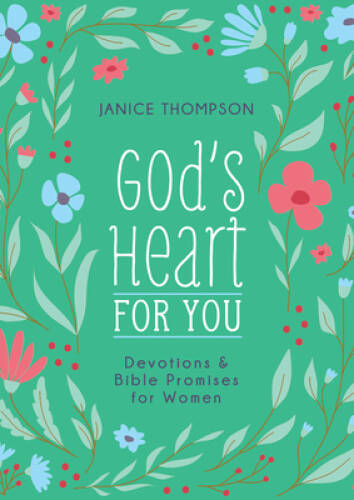 Gods Heart for You: Devotions and Bible Promises for Women - VERY GOOD
