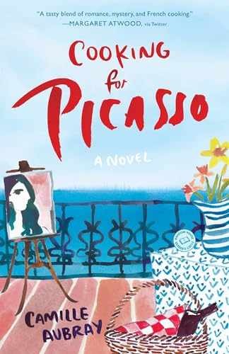 Cooking for Picasso: A Novel - Paperback, by Aubray Camille - Very Good