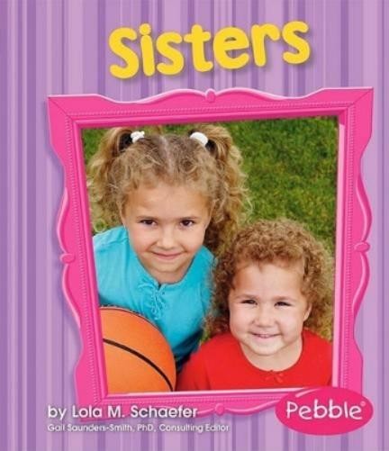 Lola M. Schaefer Sisters (Paperback) FamiliesAnother great item from Rarewaves USA | Free delivery!
