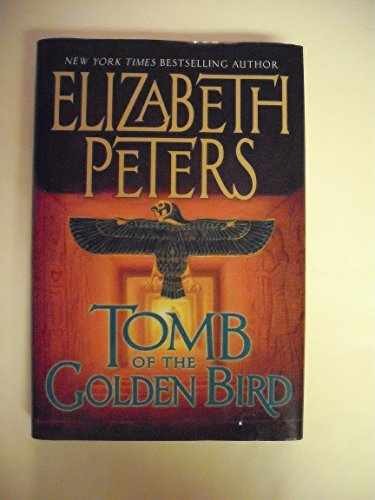 Tomb of the Golden Bird (Amelia - Hardcover, by Peters Elizabeth - Very Good b