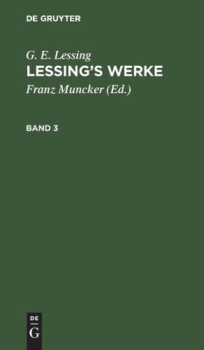 G E Lessing G. E. Lessing: Lessing's Werke. Band 3 (Hardback)