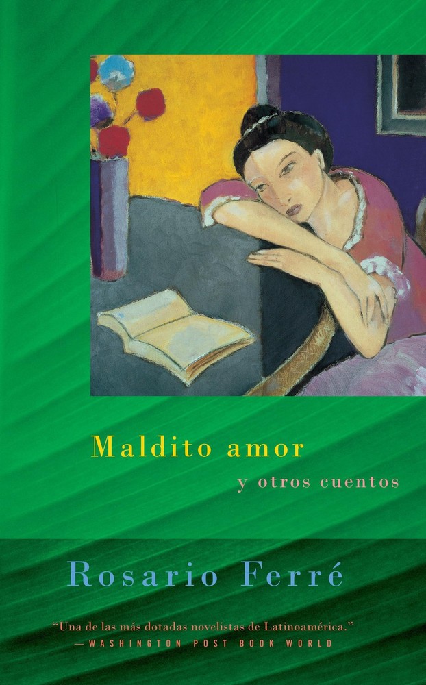 Maldito amor y otros cuentos by Rosario Ferr�