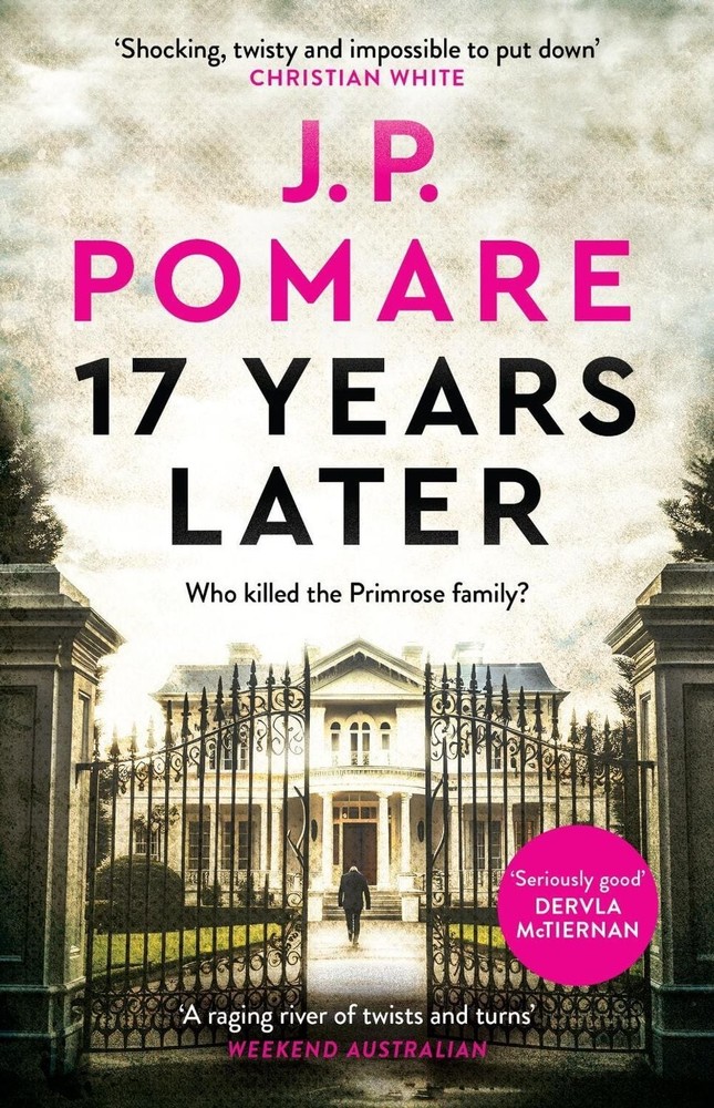 17 Years Later: A shocking crime thriller by J.P. Pomare Paperback Book