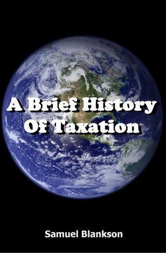 Brief History of Taxation, Paperback by Blankson, Samuel, Brand New, Free shi...