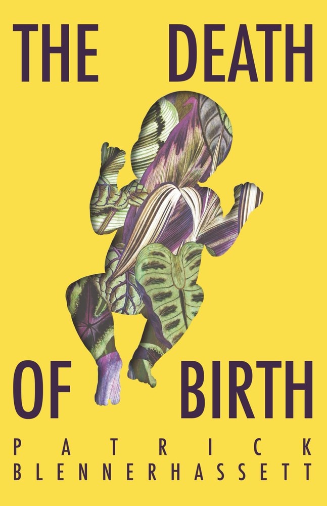 The Death of Birth (The Death of Birth Trilogy)