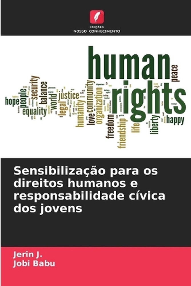 Sensibilizao para os direitos humanos e responsabilidade cvica dos jovens by Jer
