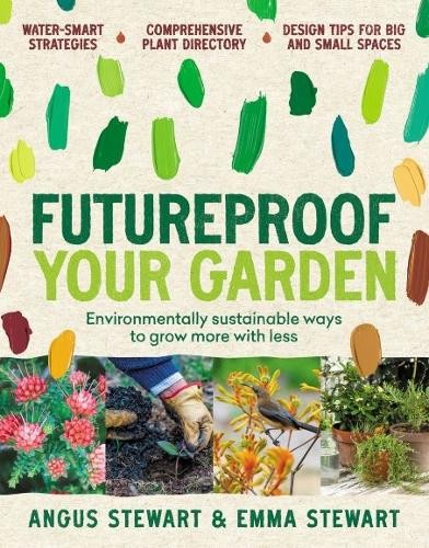 Emma Stewart Angus Stewart Futureproof Your Garden (Paperback)Another great item from Rarewaves USA | Free delivery!
