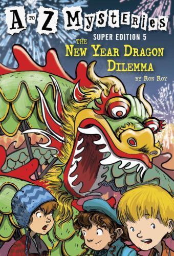Z Mysteries Super Edition #5: The New Year Dragon Dilemma by Ron Roy (2011, Paperback)