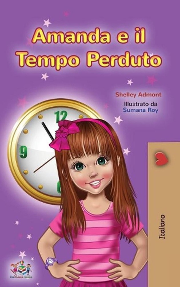 Amanda and the Lost Time (Italian Children's Book) by Shelley Admont (Italian) H