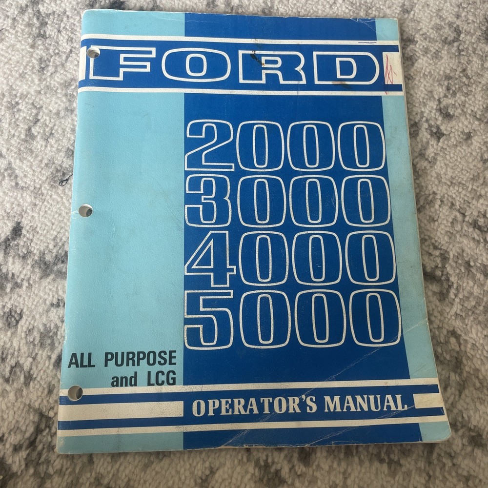 Ford 2000 3000 4000 5000 All Purpose and LCG Tractor Operator's Manual
