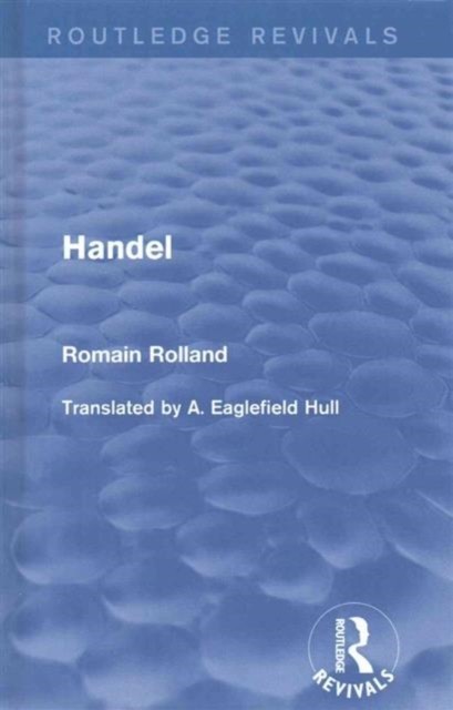 Handel by Romain Rolland HARDBACK 9781138642461