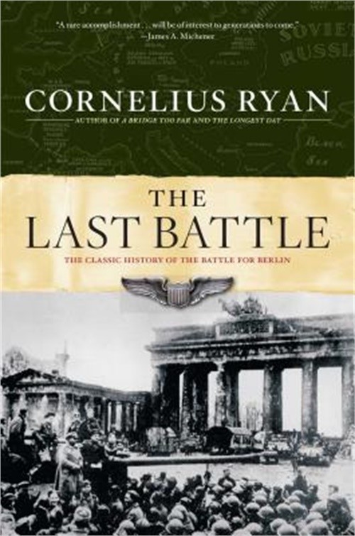 Last Battle: The Classic History of the Battle for Berlin (Paperback or Softback