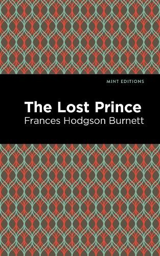 Frances Hodgson Burnett The Lost Prince (Paperback) Mint EditionsAnother great item from Rarewaves USA | Free delivery!