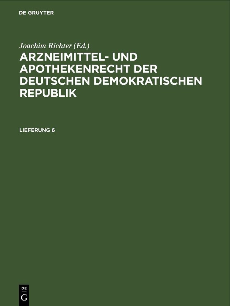 Arzneimittel- Und Apothekenrecht Der Deutschen Demokratischen Republi (Hardback)
