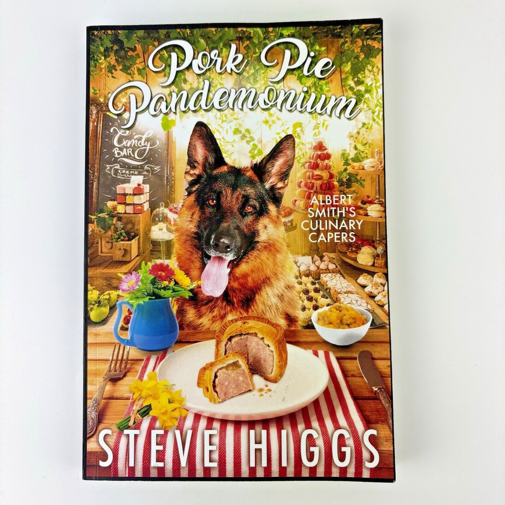 Steve Higgs Pork Pie Pandemonium Book Albert Smiths Culinary Capers Recipe 1 Dog
