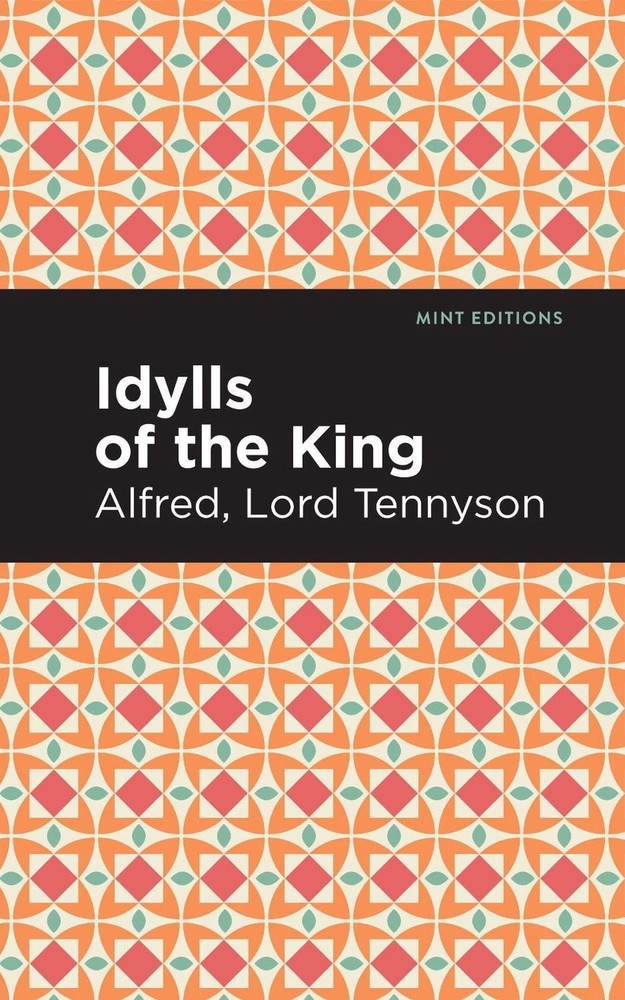 Idylls of the King by Alfred Lord Tennyson (English) Hardcover Book
