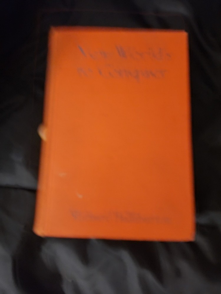 New Worlds to Conquer by Richard Halliburton 1929 Edition HC Book