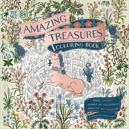 The Met Amazing Treasures Coloring Book: Reveal Wonders Inspired by Masterpieces