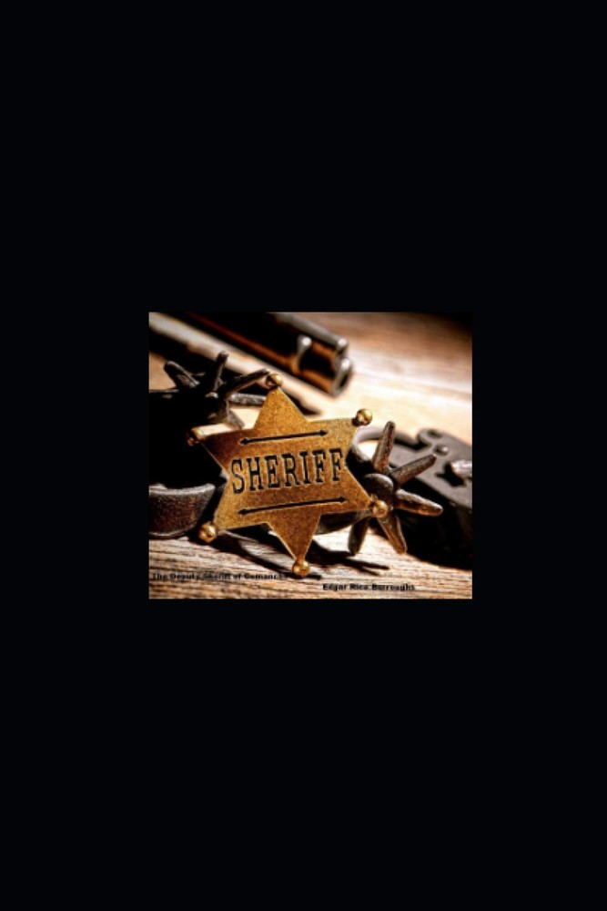 The Deputy Sheriff of Comanche County illustrated