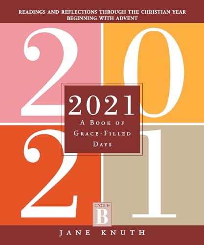 2021: A Book of Grace-Filled Days, Knuth, Jane