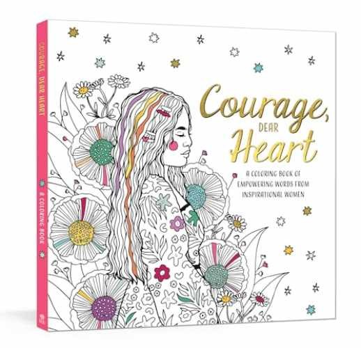 Courage, Dear Heart: A Coloring Book - Paperback, by Ink & Willow - Very Good x