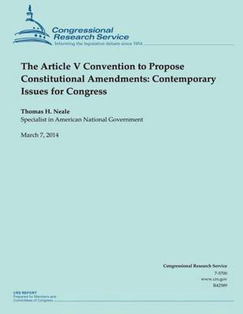The Article V Convention to Propose Constitutional Amendments: Contemporary Issu