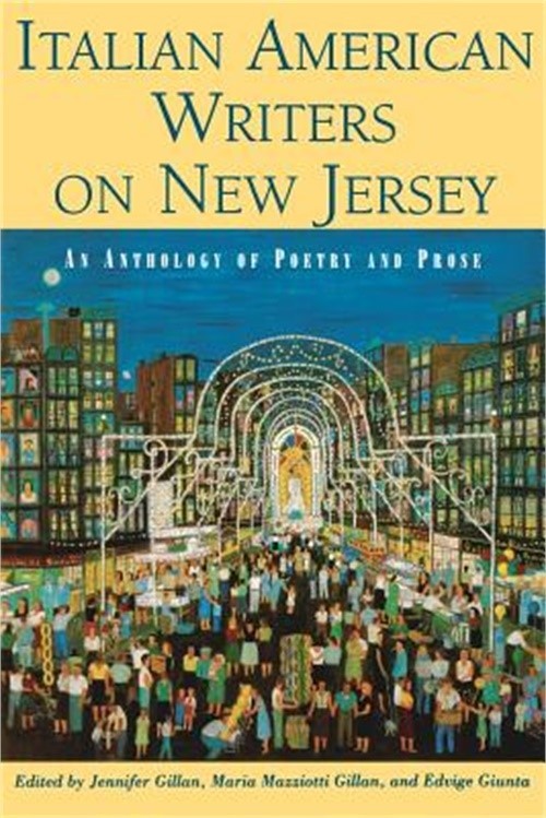 Italian American Writers on New Jersey: An Anthology of Poetry and Prose (Paperb