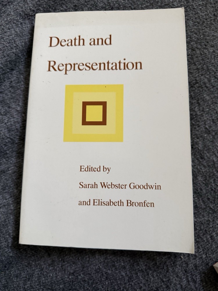 Death and Representation Edited by S. Goodwin & E. Bronfen
