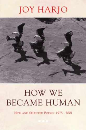 How We Became Human: New and Selected - Paperback, by Harjo Joy - Very Good x